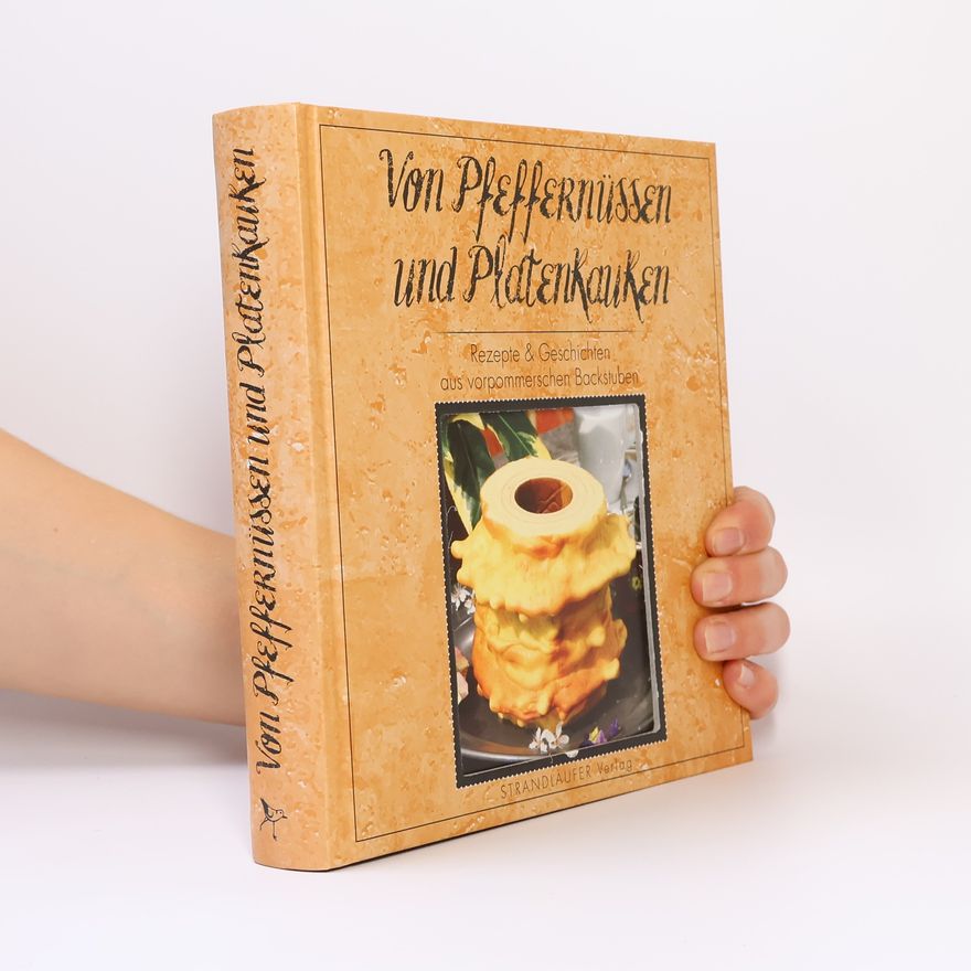 Katrin Hoffmann-Walbeck Von Pfeffernüssen und Platenkauken