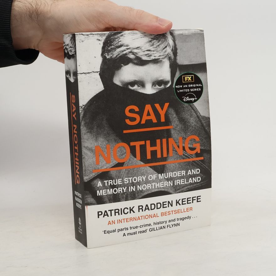 Patrick Radden Keefe Say Nothing
