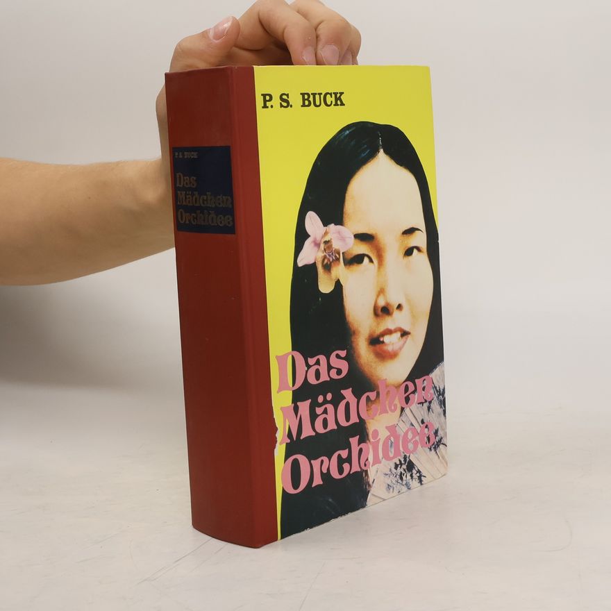 Pearl S. Buck Das Mäadchen Orchidee