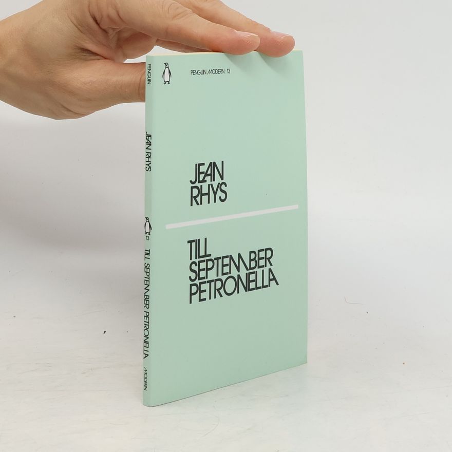 Jean Rhys Till September Petronella