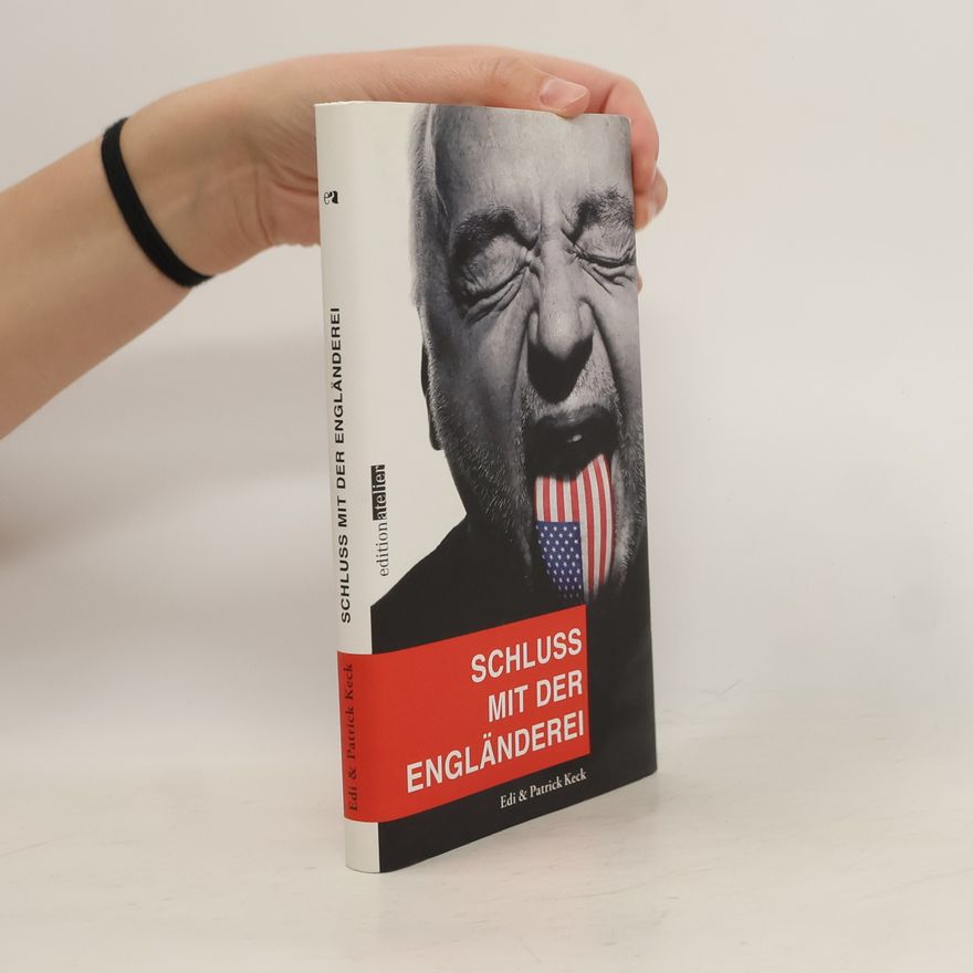 Edi Keck Schluss mit der Engländerei!
