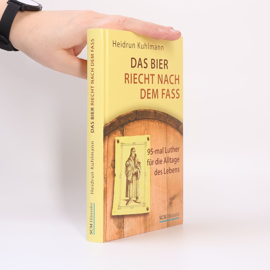 Heidrun Kuhlmann Das Bier riecht nach dem Fass