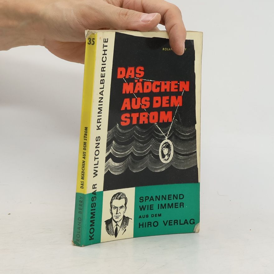 Roland Berry Das Mädchen aus dem Strom