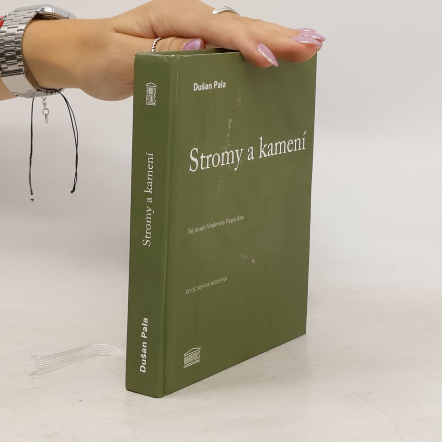 Dušan Pala Stromy a kamení