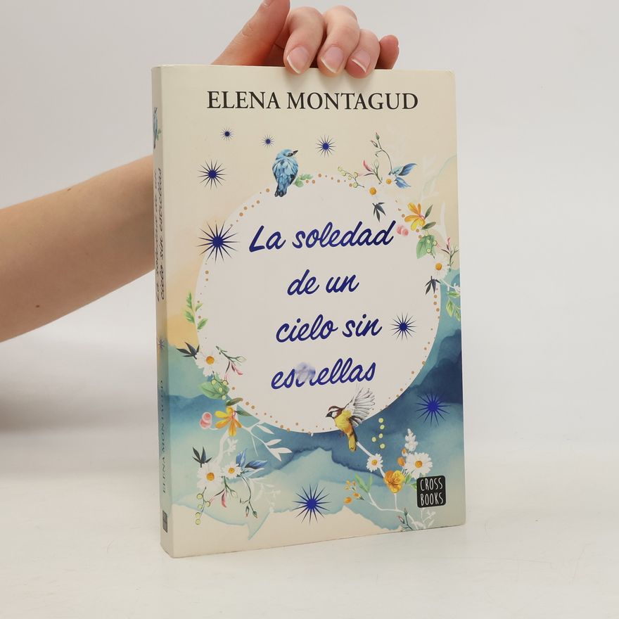 Elena Montagud La soledad de un cielo sin estrellas