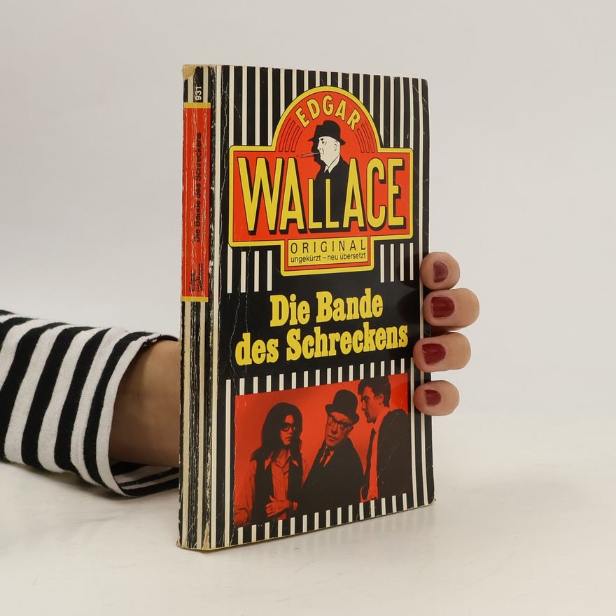 Edgar Wallace Die Bande des Schreckens