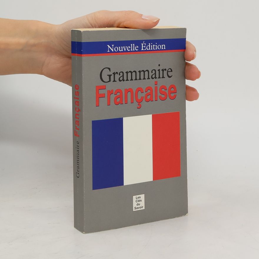 Unknown Author Grammaire française - Nouvelle édition