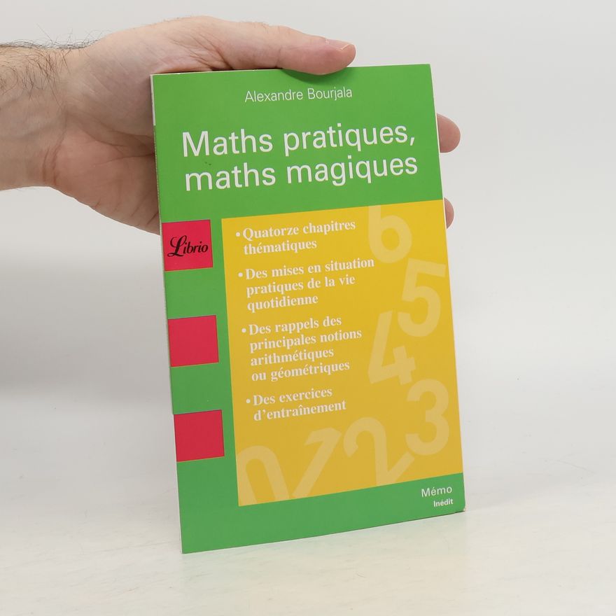 Alexandre Bourjala Maths pratiques, maths magiques