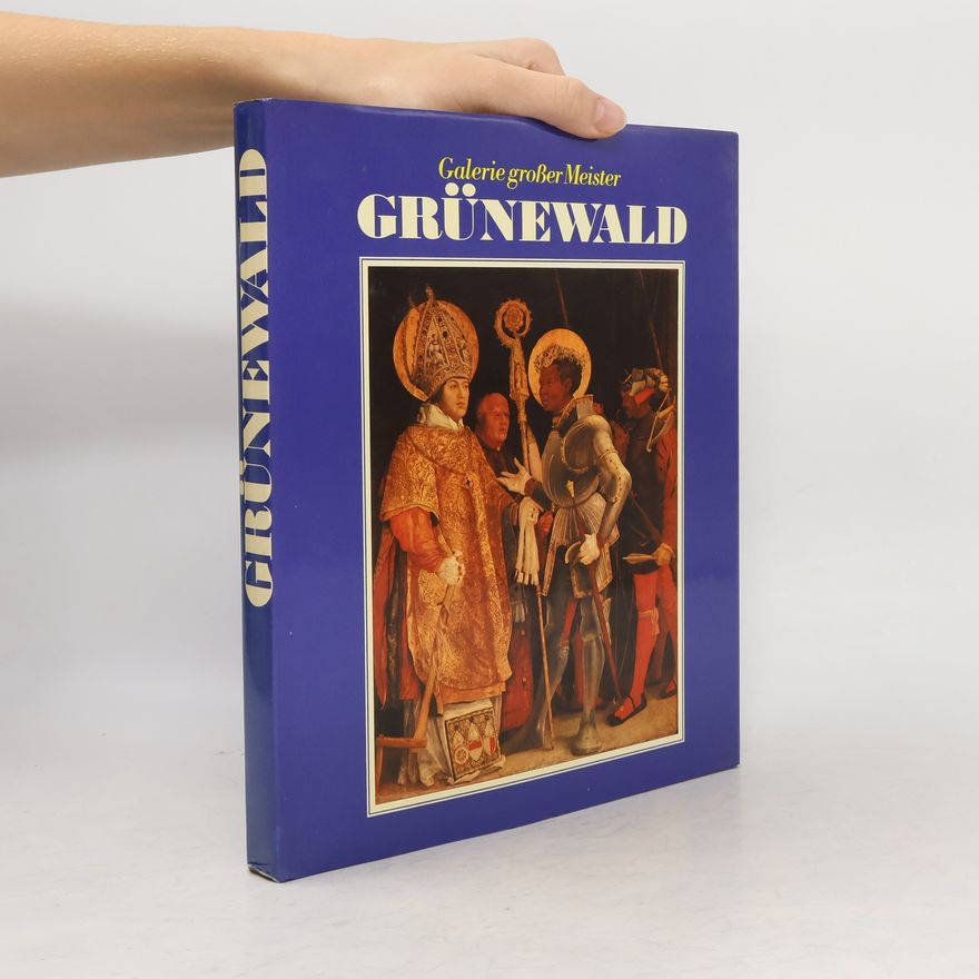 Kolektiv autorů Galerie großer Meister Grünewald