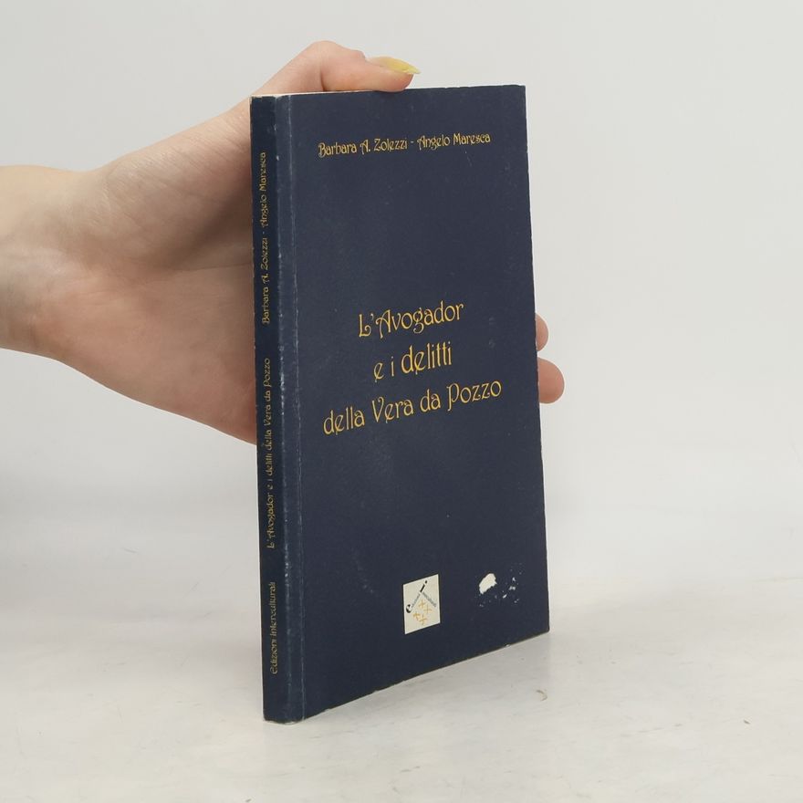 Barbara A. Zolezzi L'Avogador e i delitti della Vera da Pozzo