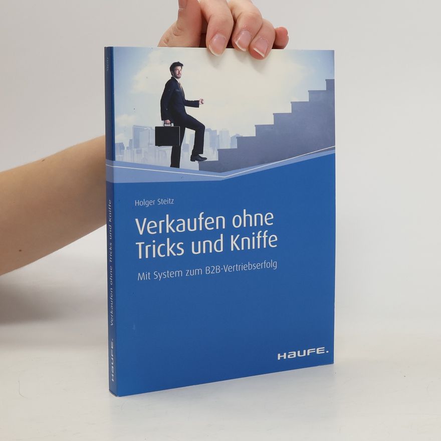 Holger Steitz Verkaufen ohne Tricks und Kniffe