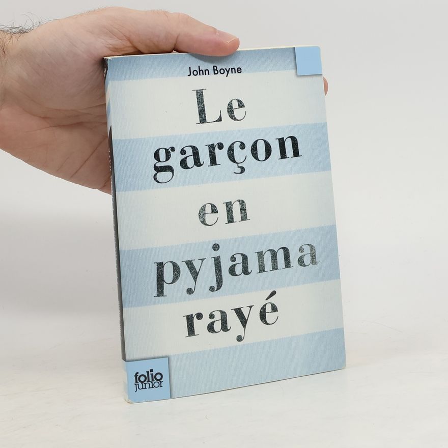 John Boyne Le garçon en pyjama rayé