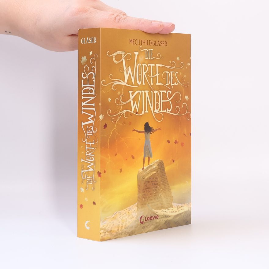 Mechthild Gläser Die Worte des Windes