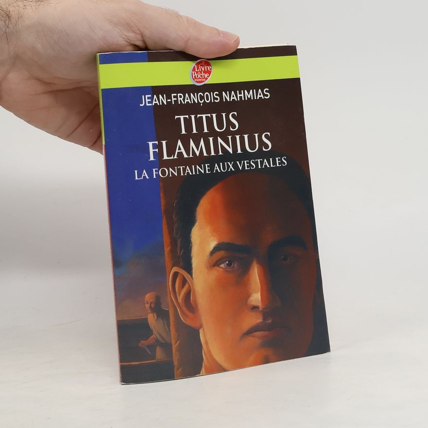 Jean Francois Nahmias La fontaine aux vestales
