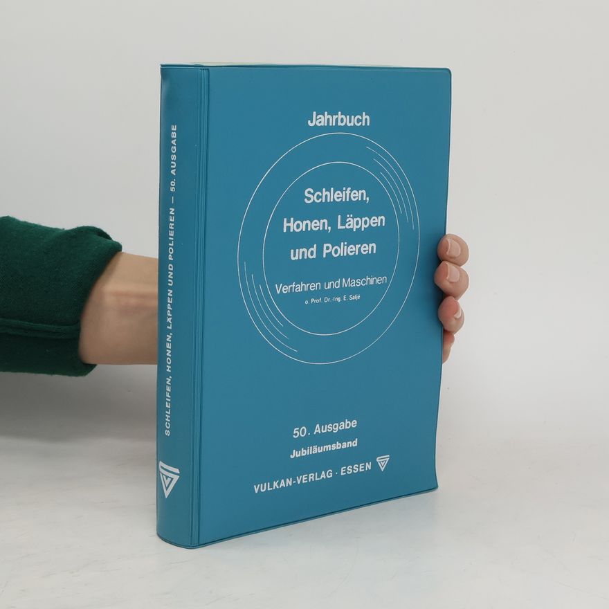 E. Saljé Schleifen, Honen, Läppen und Polieren
