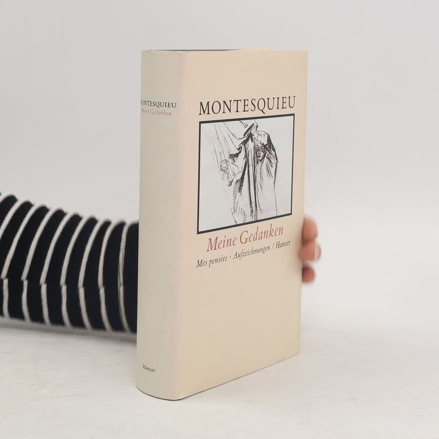 Montesquieu Meine Gedanken