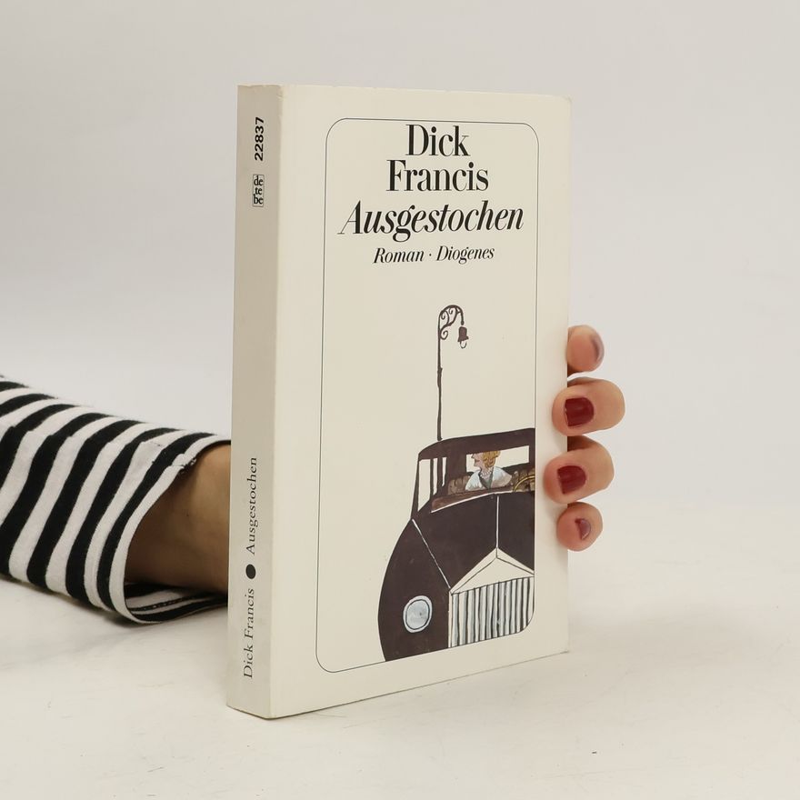 Dick Francis Ausgestochen