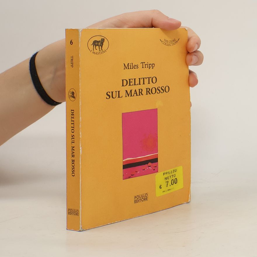 Miles Tripp I Mastini - 6: Delitto sul Mar Rosso