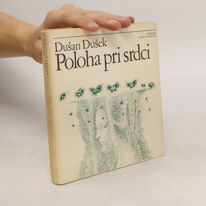 Dušan Dušek Poloha pri srdci