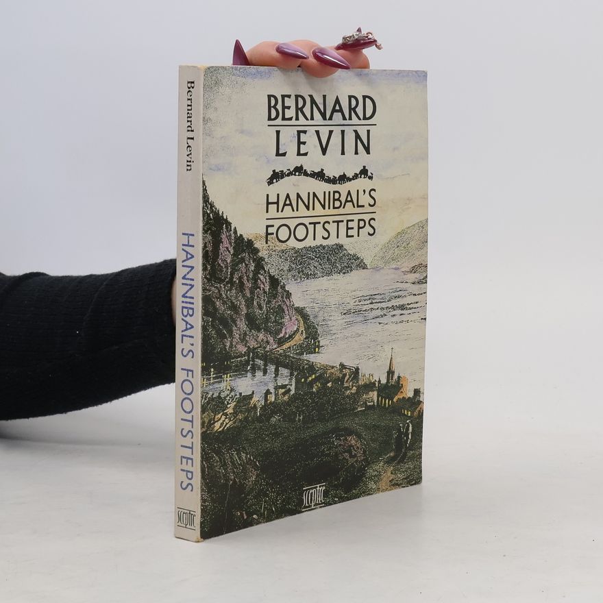 Bernard Levin Hannibal's Footsteps