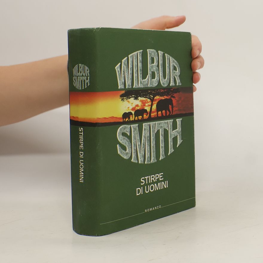 Wilbur Smith Stirpe di uomini