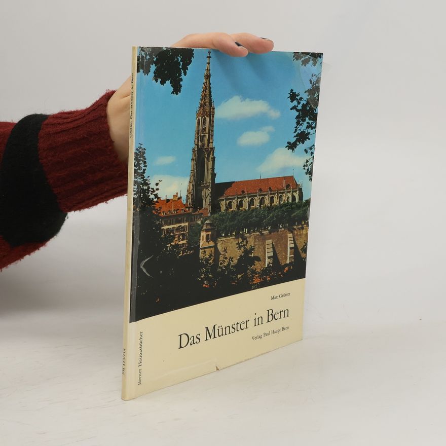 Max Grütter Das Münster in Bern