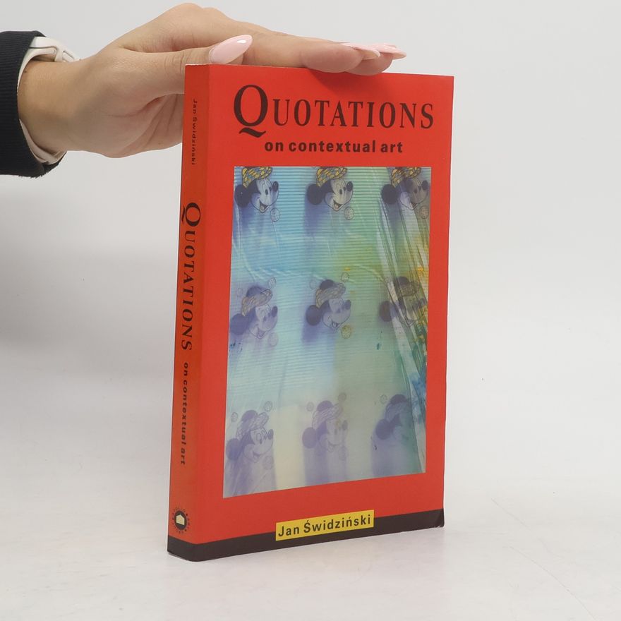 Jan Świdziński Quotations on Contextual Art