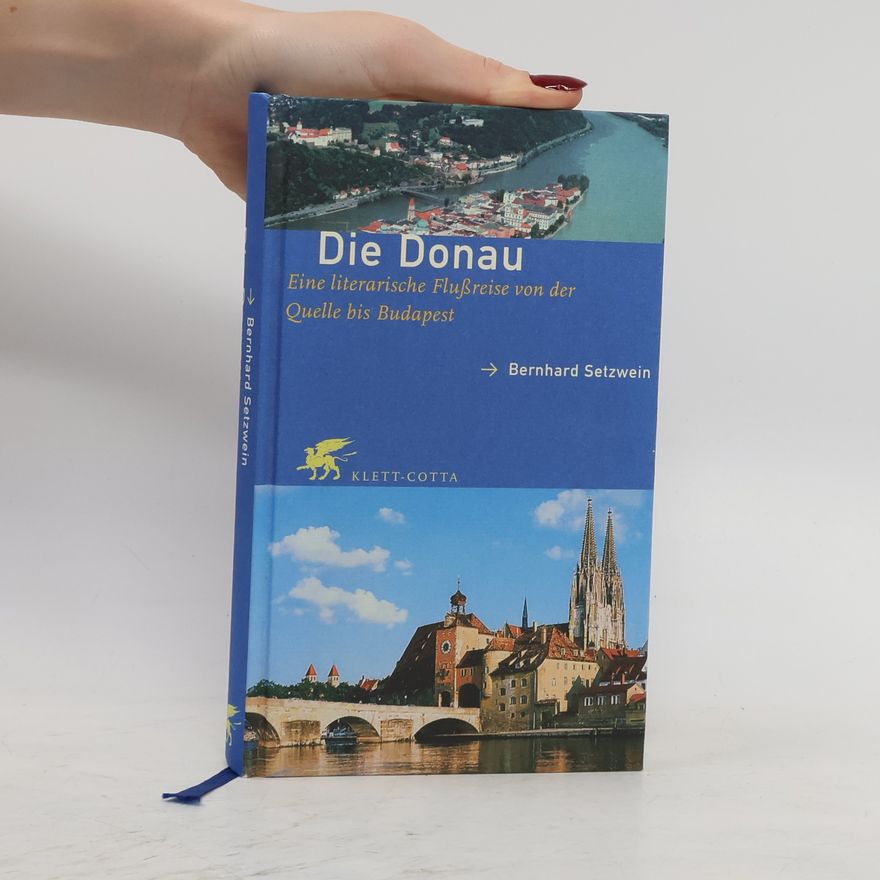 Bernhard Setzwein Die Donau
