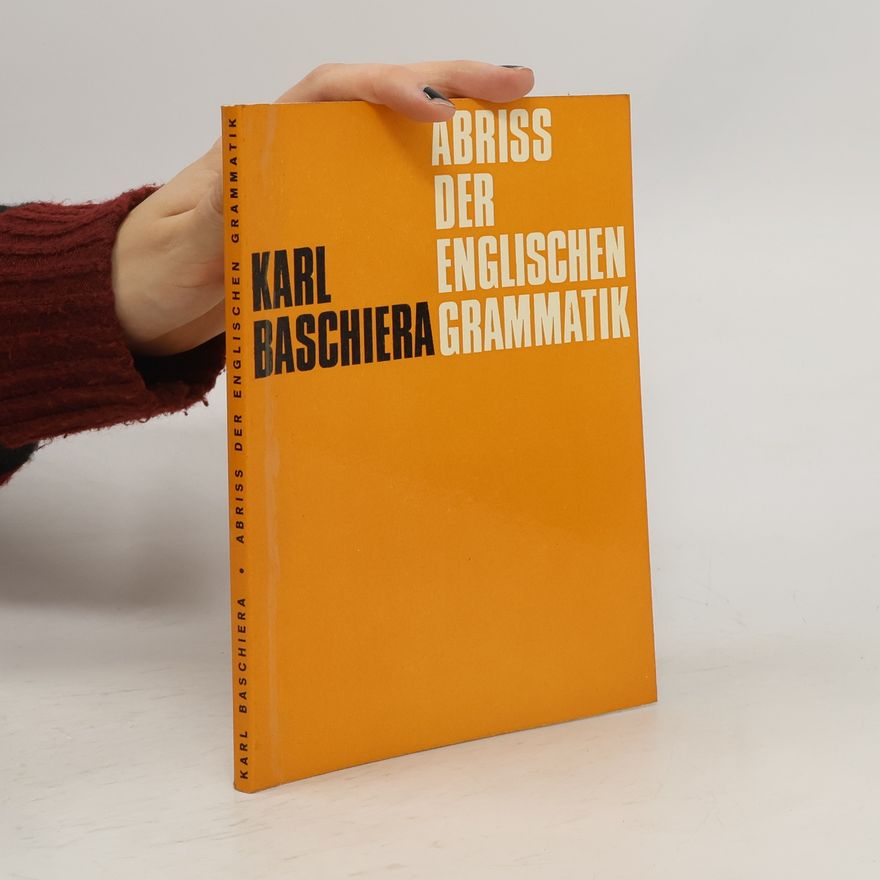 Karl Baschiera Abriss der Englischen Grammatik
