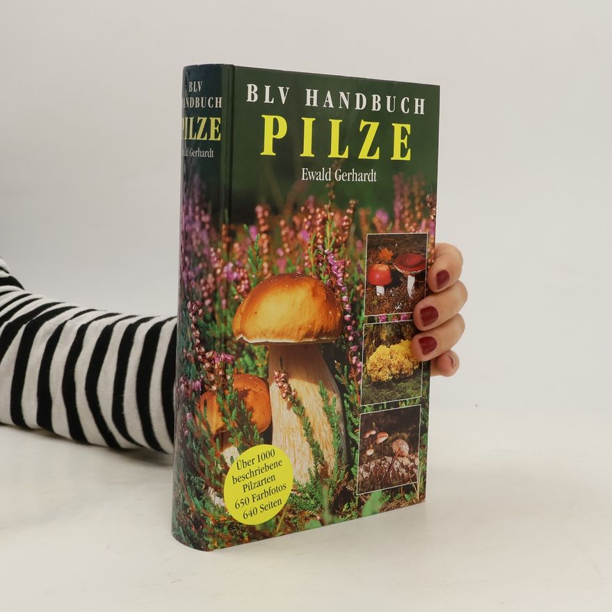Ewald Gerhardt BLV Handbuch Pilze