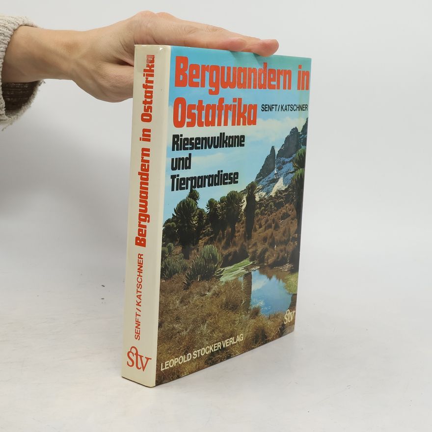 Willi Senft Bergwandern in Ostafrika