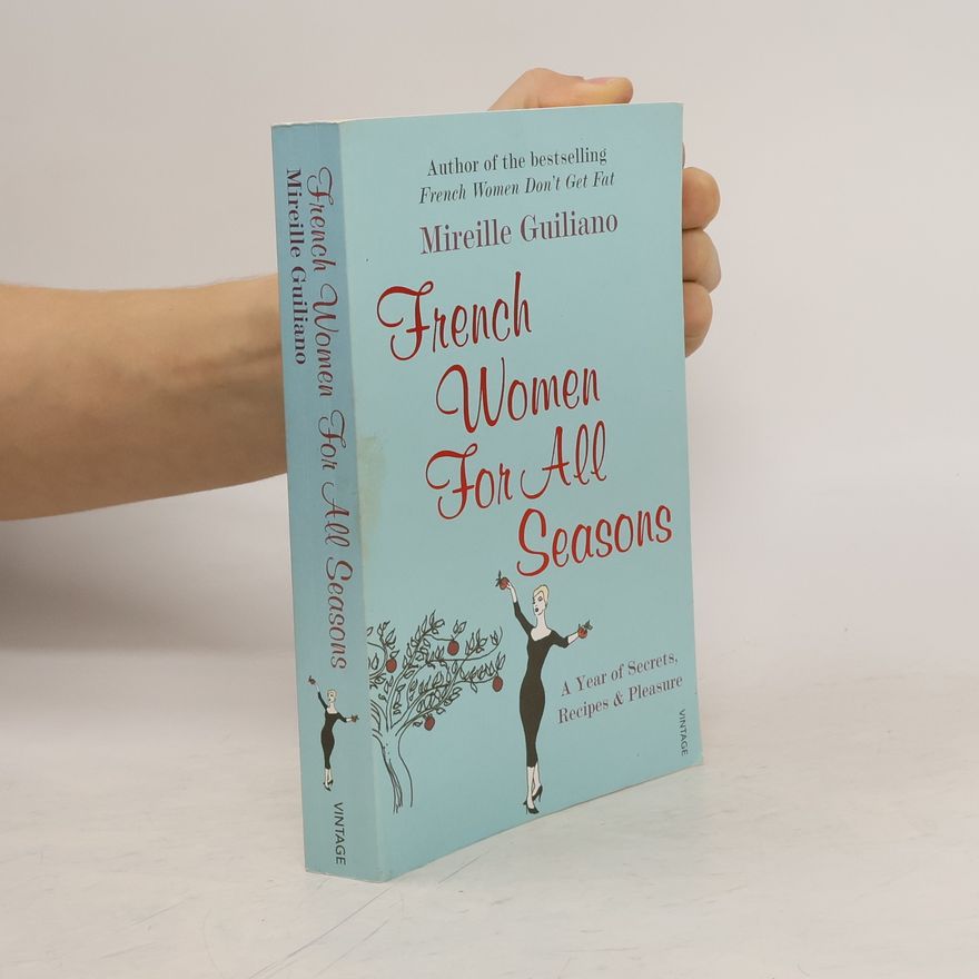 Mireille Guiliano French Women for All Seasons