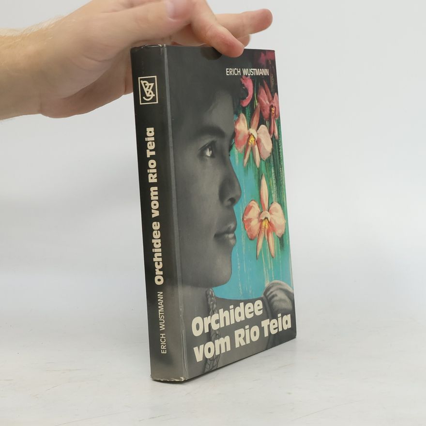 Erich Wustmann Orchidee vom Rio Teia