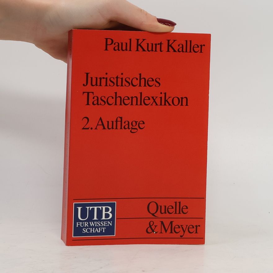 Paul Kaller Juristisches Taschenlexikon