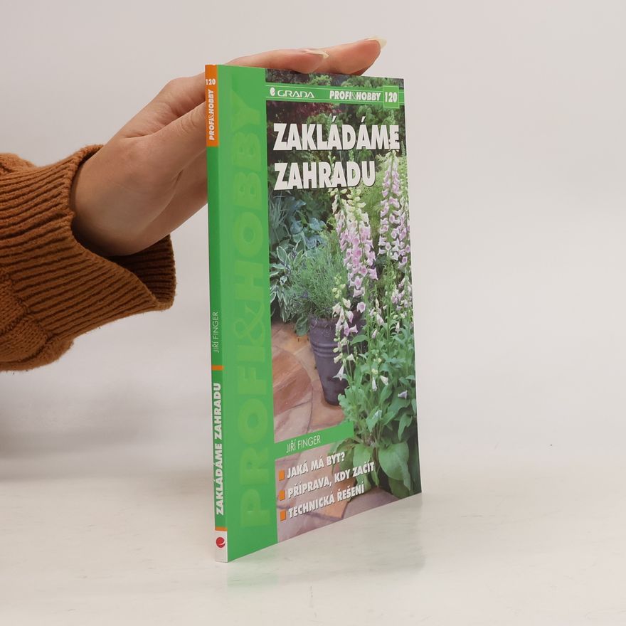 Jiří Finger Zakládáme zahradu