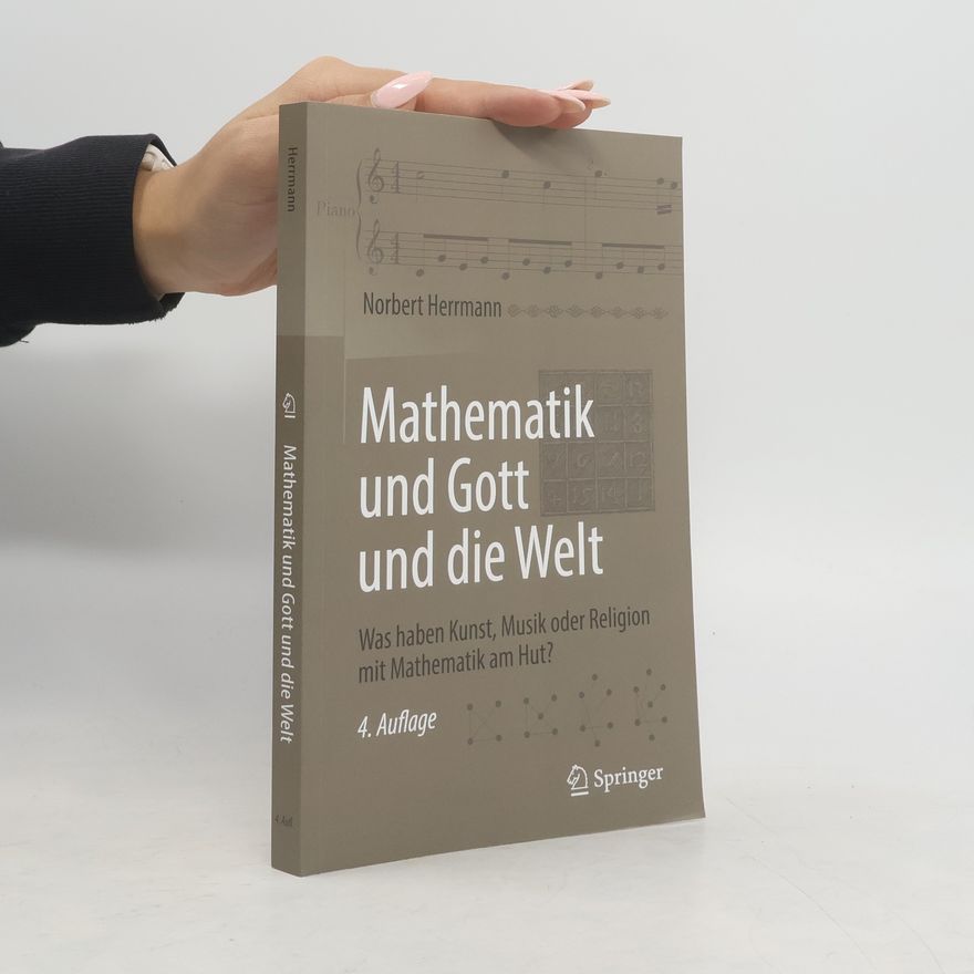 Norbert Herrmann Mathematik und Gott und die Welt