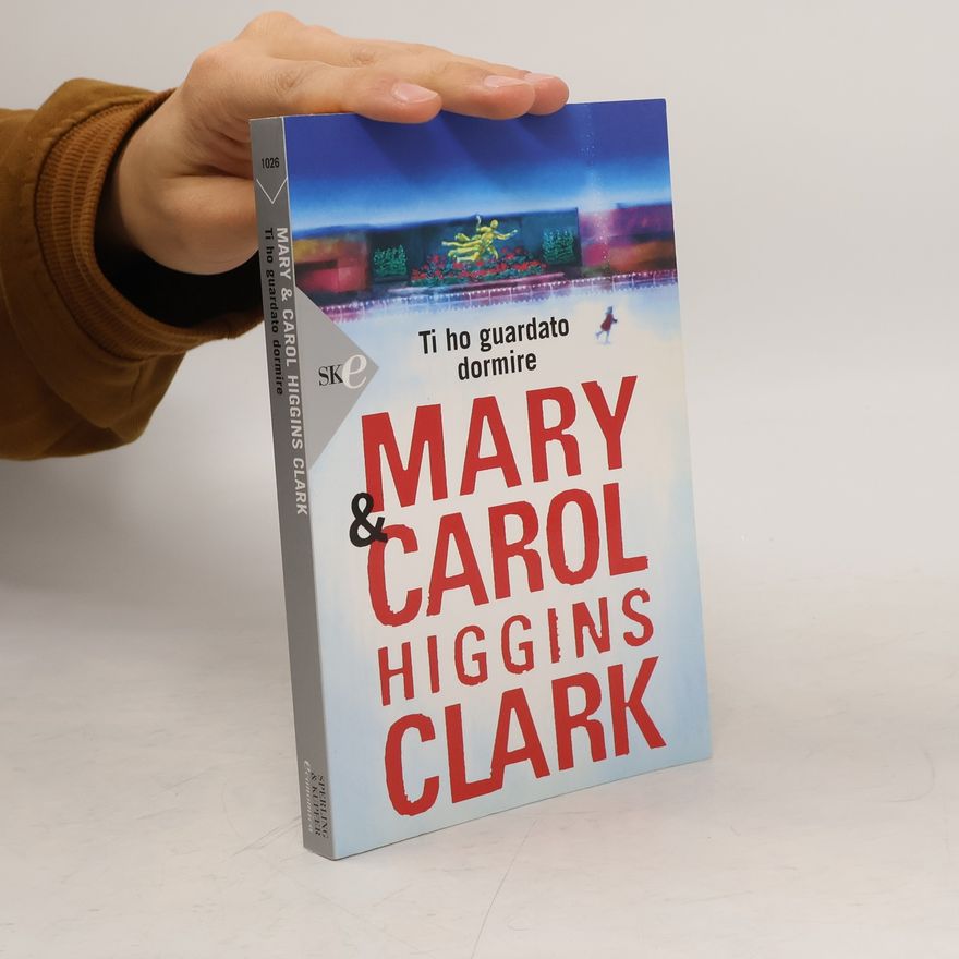 Mary Higginsová Clarková Ti ho guardato dormire