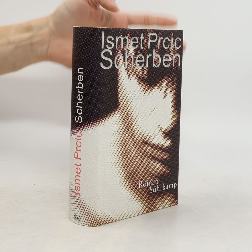 Ismet Prcic Scherben