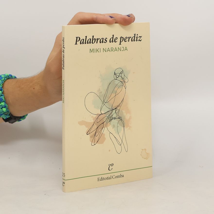 Miki Naranja Palabras de perdiz