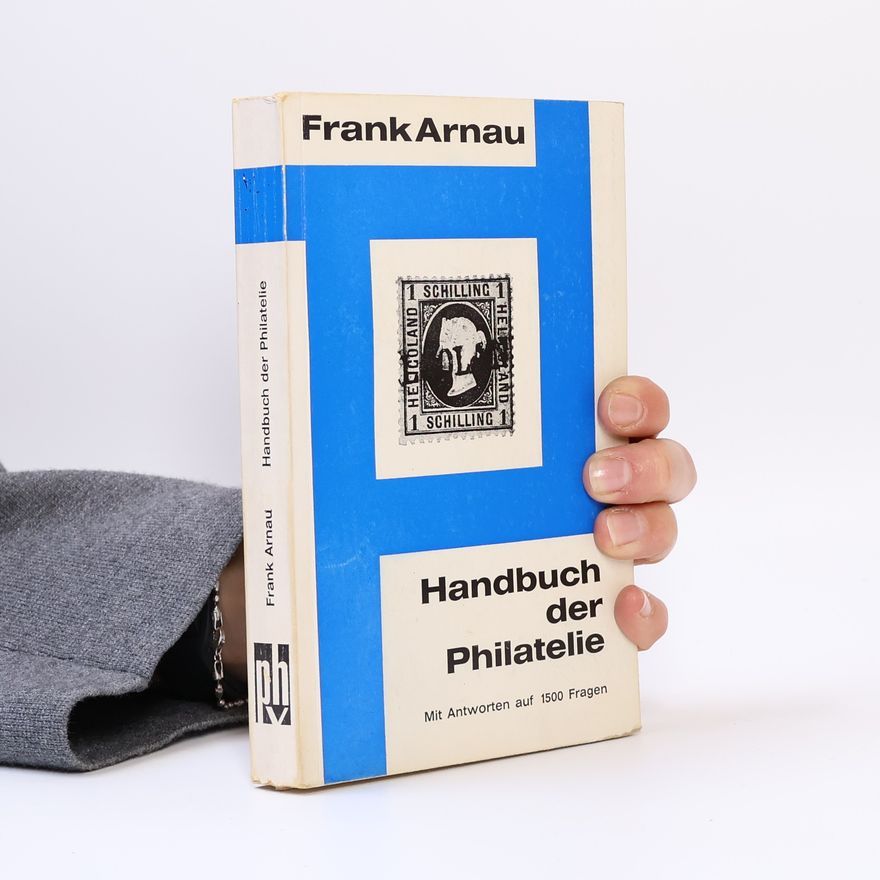 Frank Arnau Handbuch der Philatelie