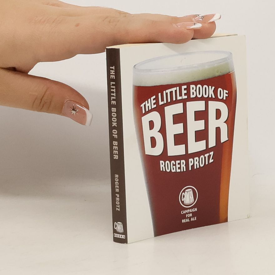 Roger Protz The Little Book of Beer