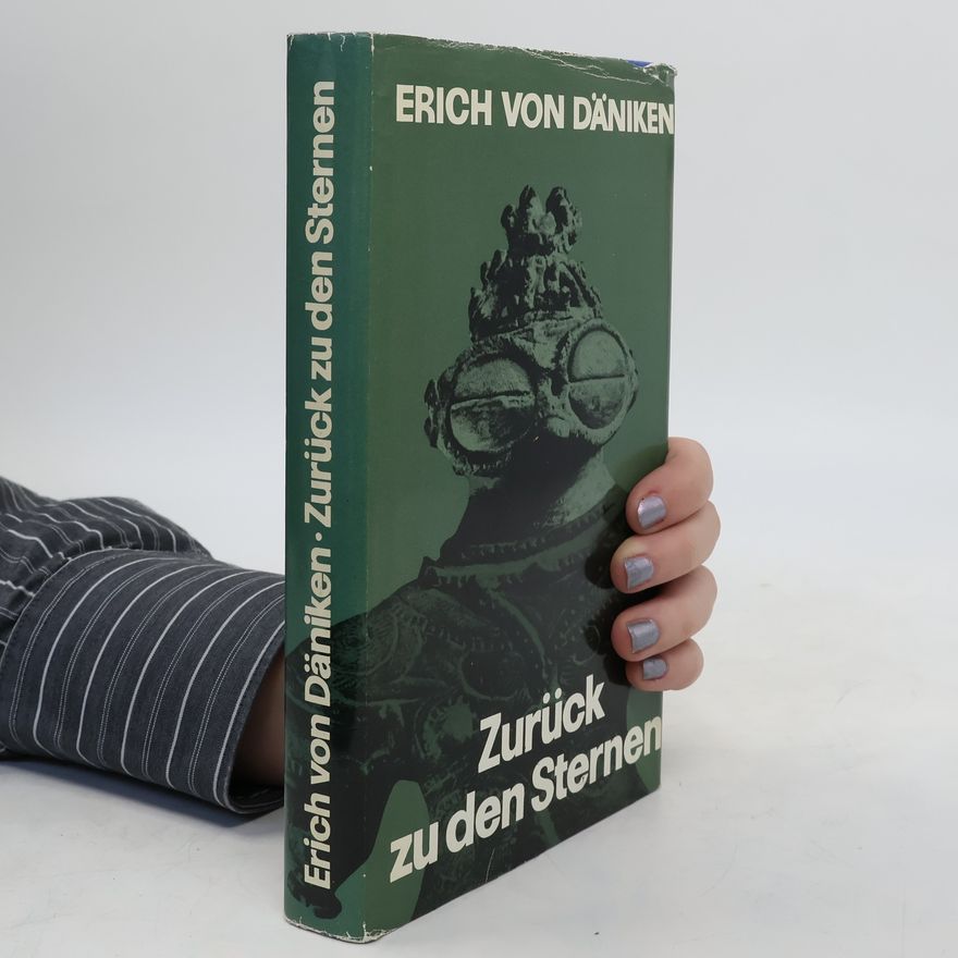 Erich von Däniken Zurück zu den Sternen