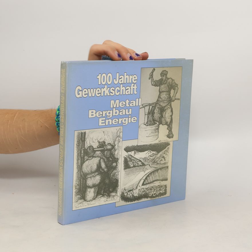 AA.VV. 100 Jahre Gewerkschaft