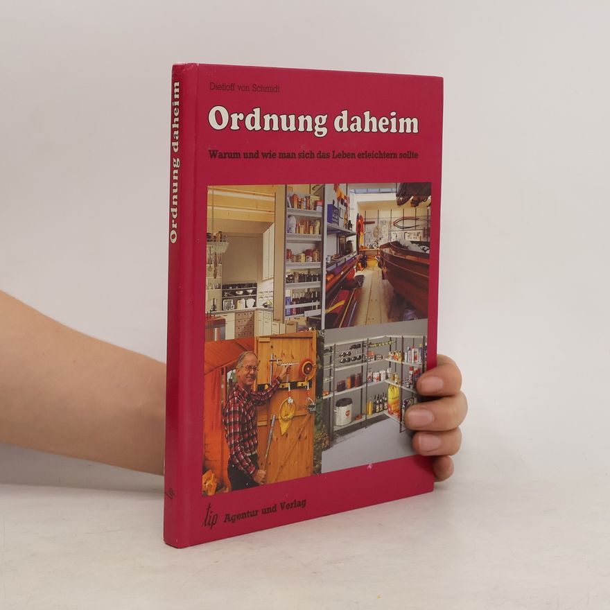 Dietloff von Schmidt Ordnung daheim