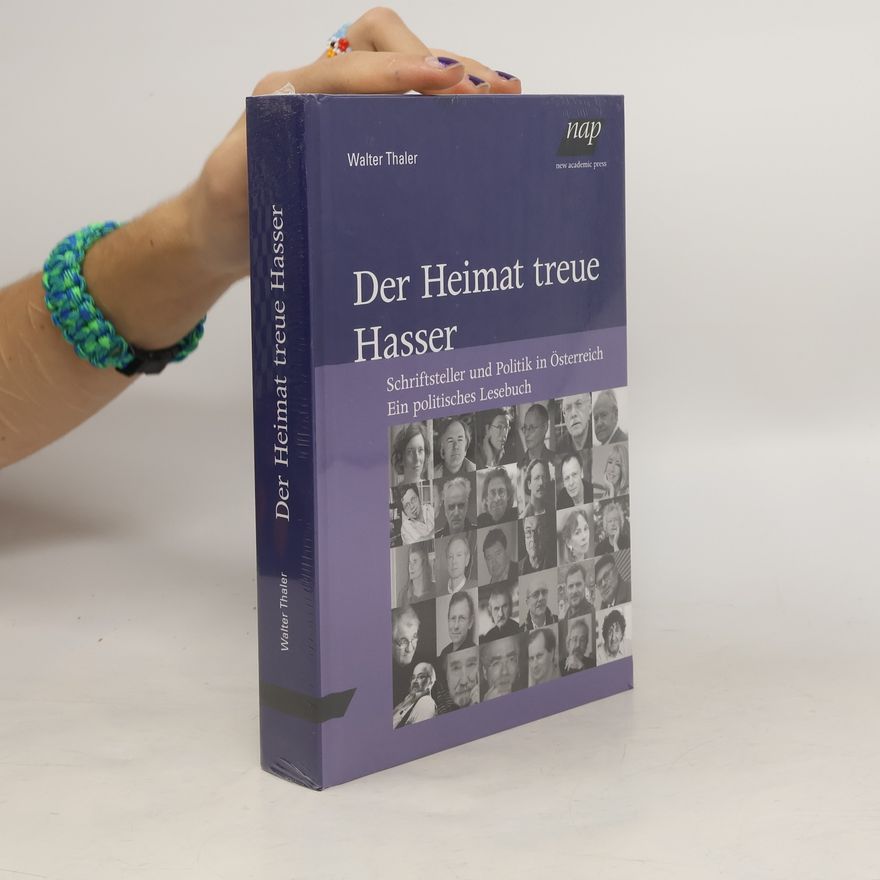 Walter Thaler Der Heimat treue Hasser