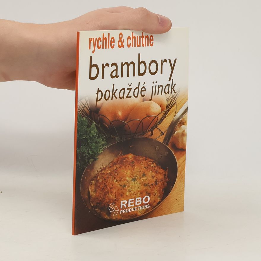Rebo Brambory pokaždé jinak - rychle a chutně