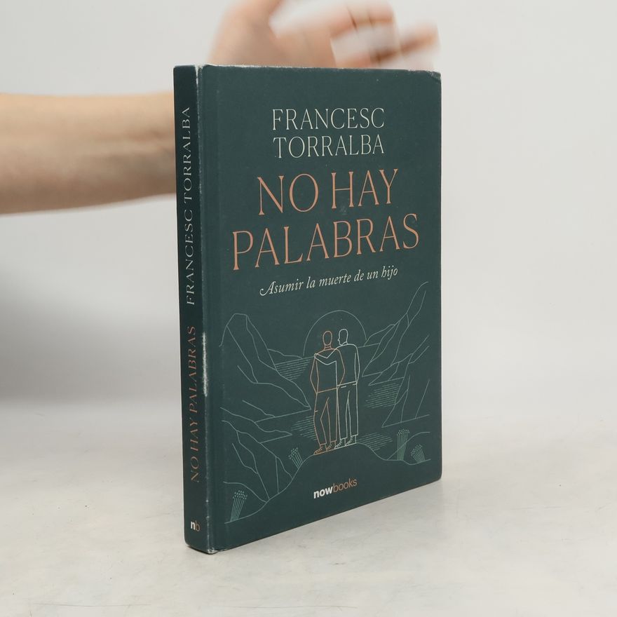 Francesc Torralba Rosello No hay palabras