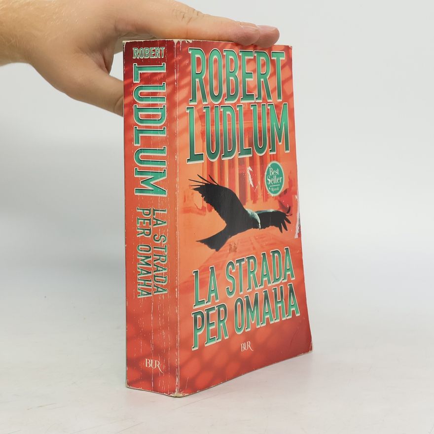 Robert Ludlum La strada per Omaha
