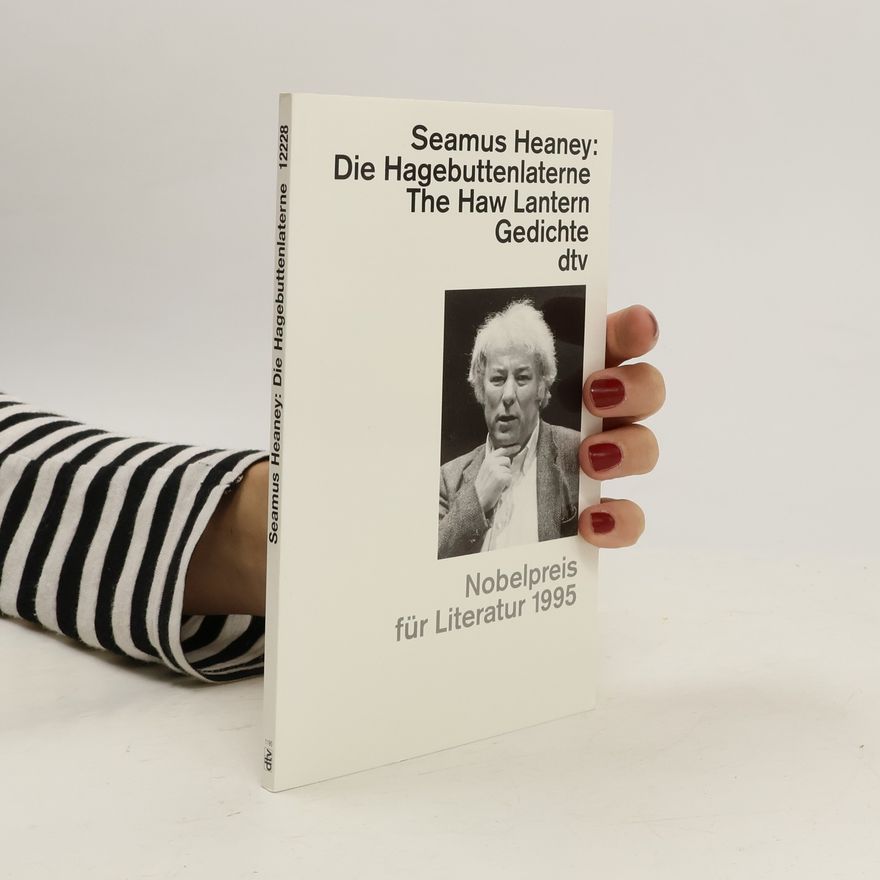 Seamus Heaney Die Hagebuttenlaterne.
