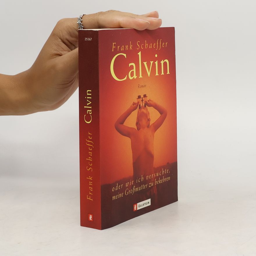 Frank Schaeffer Calvin